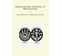 Exploring Faith and Ethics: A Moral Journey (Classic Bundles)