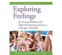 Exploring Feelings for Young Children with High-Functioning Autism or Asperger's Disorder