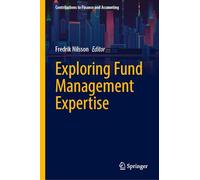Exploring Fund Management Expertise (Contributions to Finance and Accounting)