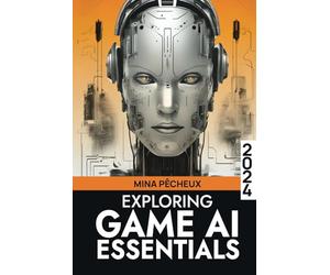 Exploring Game AI Essentials