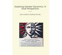 Exploring Gender Dynamics: A Dual Perspective (Classic Bundles)