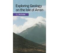 Exploring Geology on the Isle of Arran: A Set of Field Exercises that Introduce the Practical Skills of Geological Science