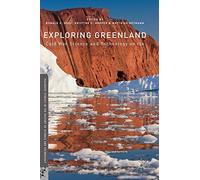 Exploring Greenland: Cold War Science and Technology on Ice (Palgrave Studies in the History of Science and Technology)