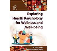 Exploring Health Psychology for Wellness and Well-being
