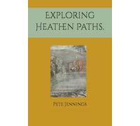 Exploring Heathen Paths.
