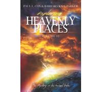Exploring Heavenly Places Volume 12: The Mystery of the Ancient Paths