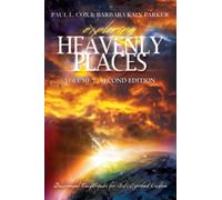 Exploring Heavenly Places: Volume 7 - Second Edition: Discernment Encyclopedia for God's Spiritual Creation