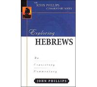 Exploring Hebrews - An Expository Commentary