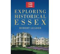 Exploring Historical Essex