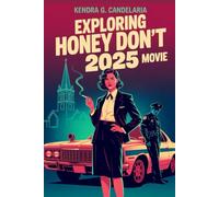 EXPLORING HONEY DON’T [2025 MOVIE]: Exploring the Making, cast, Impact, and Legacy of Ethan Coen and Tricia Cooke’s Queer Detective Comedy in the Lesbian B-Movie Trilogy