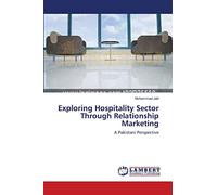 Exploring Hospitality Sector Through Relationship Marketing: A Pakistani Perspective