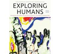Exploring Humans: Philosophy of Science for the Social Sciences - A Historical Introduction