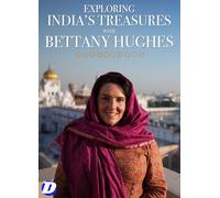 Exploring India's Treasures with Bettany Hughes [DVD]