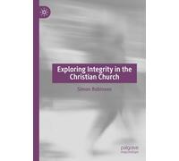 Exploring Integrity in the Christian Church