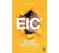 Exploring Internal Communication : Towards Dialogue in the Workplace