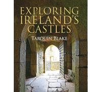 Exploring Ireland's Castles