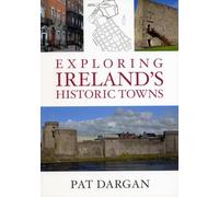 Exploring Ireland's Historic Towns