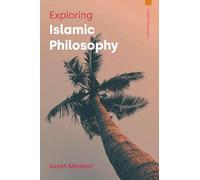 Exploring Islamic Philosophy (Global Philosophy)