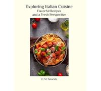Exploring Italian Cuisine: A Fresh Perspective