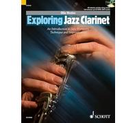 Exploring Jazz Clarinet: An Introduction to Jazz Harmony, Technique and Improvisation