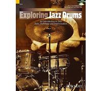 Exploring Jazz Drums - An Introduction to Jazz Styles, Technique and Improvisation - (Includes CD) - Schott Pop Styles Series - (ED 13233) (The Schott Pop Styles Series) by Clark Tracey (2012-08-15)