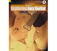 Exploring Jazz Guitar: An Introduction to Jazz Harmony, Technique and Improvisat