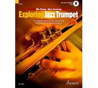 Exploring Jazz Trumpet - An Introduction to Jazz Harmony, Technique and Improvisation - Trumpet Sheet Music with Audio Download - Schott Pop-Styles Series - Schott Music (ED 13139D)
