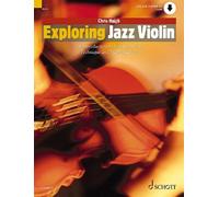 Exploring Jazz Violin: An Introduction to Jazz Harmony, Technique and Improvisat