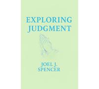 EXPLORING JUDGMENT