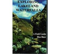 Exploring Lakeland Waterfalls: A Field Guide