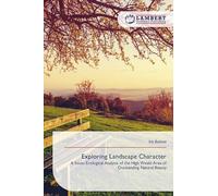 Exploring Landscape Character: A Socio-Ecological Analysis of the High Weald Area of Outstanding Natural Beauty