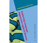 Exploring Language Aggression against Women: 86 (Benjamins Current Topics)