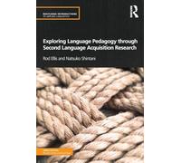 Exploring Language Pedagogy through Second Language Acquisition Research (Routledge Introductions to Applied Linguistics)