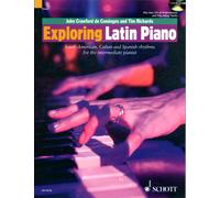Exploring Latin Piano: South-American, Cuban and Spanish Rhythms for the Intermediate Pianist
