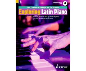 Exploring Latin Piano: South-American, Cuban and Spanish Rhythms for the Intermediate Pianist