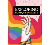 Exploring LGBTQ+ Sexuality