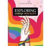 Exploring LGBTQ+ Sexuality