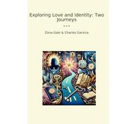 Exploring Love and Identity: Two Journeys (Classic Bundles)