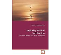 Exploring Marital Satisfaction: Examining Religion as a Factor in Marriage