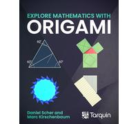 Exploring Mathematics with Origami