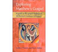 Exploring Matthew's Gospel: A Guide to the Gospel Readings in the Revised Common Lectionary