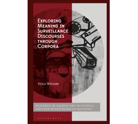 Exploring Meaning in Surveillance Discourses through Corpora