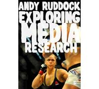 Exploring Media Research: Theories, Practice, and Purpose