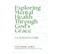 Exploring Mental Health Through God's Grace