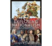 Exploring Nationalism: Identifying its forms, particularly those which lead to War and Mayhem