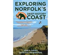 Exploring Norfolk's Deep History Coast