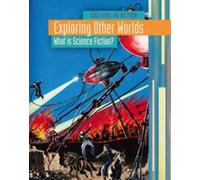 Exploring Other Worlds: What is Science Fiction? (Culture in Action)