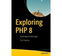 Exploring PHP 8: Small Steps to Giant Leaps