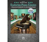Exploring Piano Classics Repertoire, Level 5: A Masterwork Method for the Developing Pianist