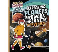 Exploring Planets and Dwarf Planets with Velma (Scooby-Doo Space Discoveries)